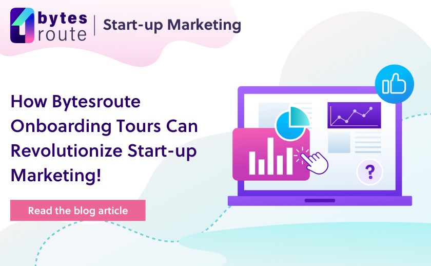Bytes Route Onboarding Tool for Start-up Marketing Teams