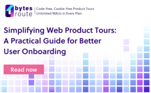 Simplifying Web Product Tours: A Practical Guide for Better User Onboarding