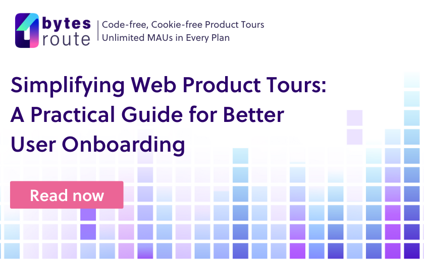 Simplifying Web Product Tours: A Practical Guide for Better User Onboarding